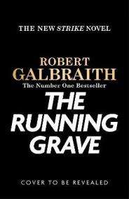 The Running Grave: Cormoran Strike 7