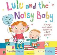 Lulu and the Noisy Baby