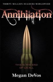 Annihilation : Book 4 in the Anarchy ser