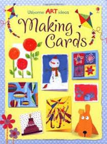 Making Cards (Usborne Art Ideas)