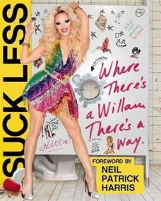 Suck Less : Where There´s a Willam, There´s a Way