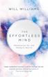 The Effortless Mind : Meditation for the Modern World