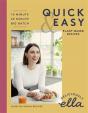 Deliciously Ella Quick - Easy : Plant-based Deliciousness