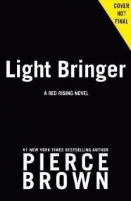 Light Bringer: A Red Rising Novel