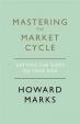 Mastering The Market Cycle : Getting the odds on your side