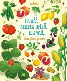 It All Starts with a Seed...how food grows