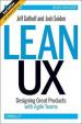 Lean UX : Designing Great Products with Agile Teams 2nd ed