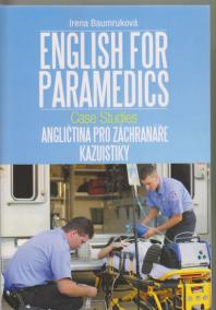 Angličtina pro záchranáře - Kazuistiky / English for Paramedics - Case studies