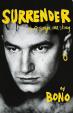 Surrender: Bono Autobiography: 40 Songs, One Story