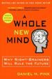 A Whole New Mind : Why Right ainers Will Rule the Future
