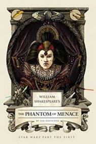 William Shakespeare´s the Phantom Menace