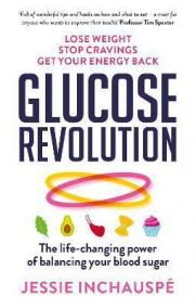 Glucose Revolution : The life-changing power of balancing your blood sugar