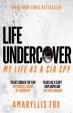 Life Undercover : Coming of Age in the CIA