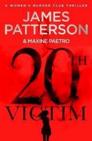 20th Victim : Three cities. Three bullets. Three murders. (Women's Murder Club 20)