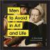 Men to Avoid in Art and Life