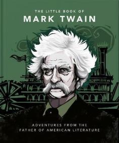 The Little Book of Mark Twain