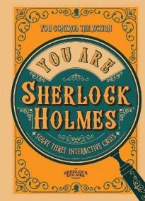 You Are Sherlock Holmes: You control the action: solve three interactive cases