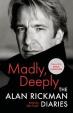 Madly, Deeply : The Alan Rickman Diaries