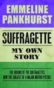 Suffragette: My Own Story