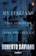 My Italians: True Stories of Crime and Courage