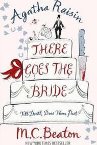 Agatha Raisin There Goes Bride