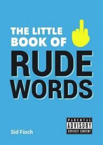 The Little Book of Rude Words