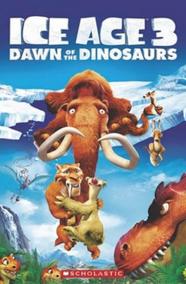 Popcorn ELT Readers 3: Ice Age 3: Dawn o