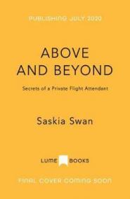 Above and Beyond : Secrets of a Private