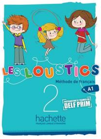 Les Loustics 2 A1 - Méthode de francais: Livre d´éleve