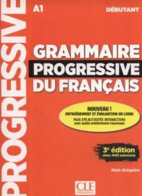 Grammaire progressive du francais 3E Débutant (+appli-web)