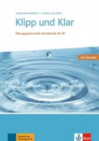 Klipp und Klar Grundstufe neu (A1-B1) – mit Lösungen