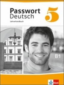 Passwort Deutsch neu 5 (B1) – Lehrerhandbuch