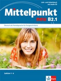 Mittelpunkt B2.1 NEU- Učebnice s PS lekce 1-6