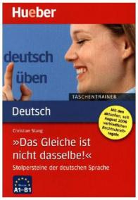 Deutsch üben Taschentrainer: Das Gleiche ist nicht dasselber