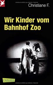 Wir Kinder vom Bahnhof Zoo