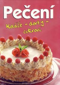 Pečení - Koláče, dorty, cukroví