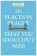 111 Places in Prague That You Shouldn´t Miss