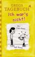 Gregs Tagebuch  4: Ich war´s nicht!