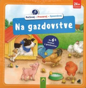 Na gazdovstve - Počúvaj - Prezeraj - Spoznávaj