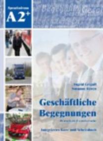 Begegnungen : Geschaftliche Begegnungen A2+