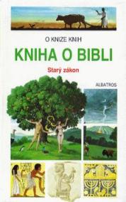 Kniha o Bibli - Starý zákon