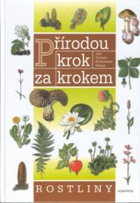 Přírodou krok za krokem Rostliny