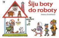 Šiju boty do roboty / leporelo