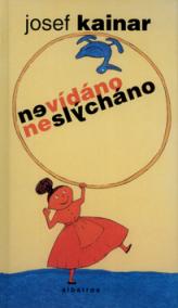 Nevídáno neslýcháno - 5.vyd.