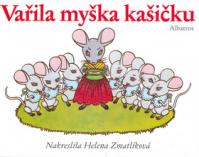 Vařila myška kašičku