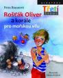 Rošťák Oliver a korále pro mořskou vílu