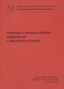 Praktika z rehabilitačního inženýrství a protetiky-ortotiky