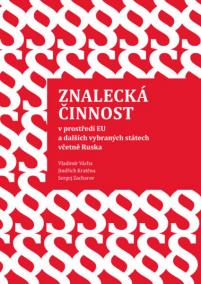 Znalecká činnost v prostředí EU a dalších vybraných státech včetně Ruska