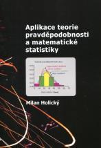 Aplikace teorie pravděpodobnosti a matematické statistiky