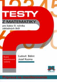 Testy z matematiky pre žiakov 9. ročníka základných škôl